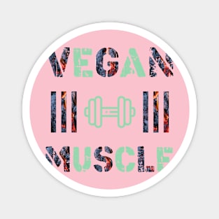 Vegan Muscle Magnet